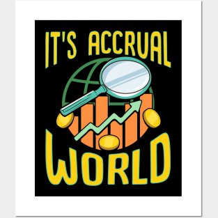 It's Accrual World Awesome Accounting Pun Posters and Art